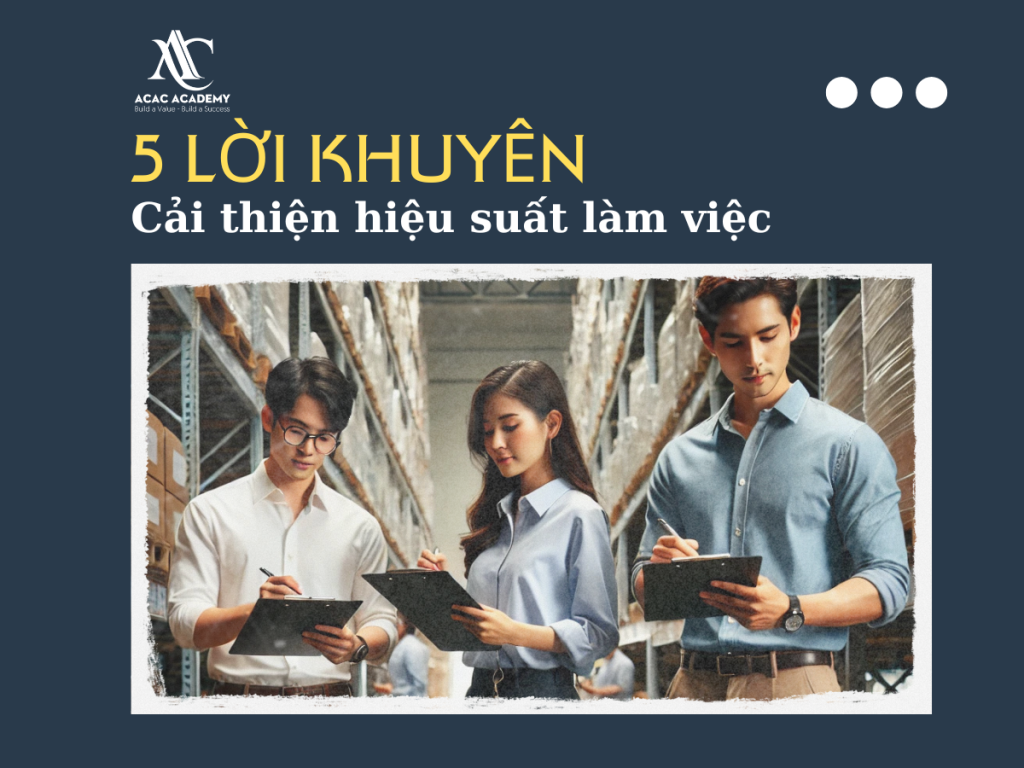 5 Lời khuyên giúp nhân sự cải thiện hiệu suất làm việc