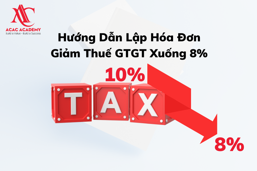 ACAC hướng dẫn lập hóa đơn thuế giá trị gia tăng