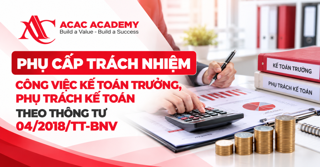Phụ Cấp Trách Nhiệm Công Việc Kế Toán Trưởng, Phụ Trách Kế Toán Theo Thông Tư 04/2018/TT-BNV
