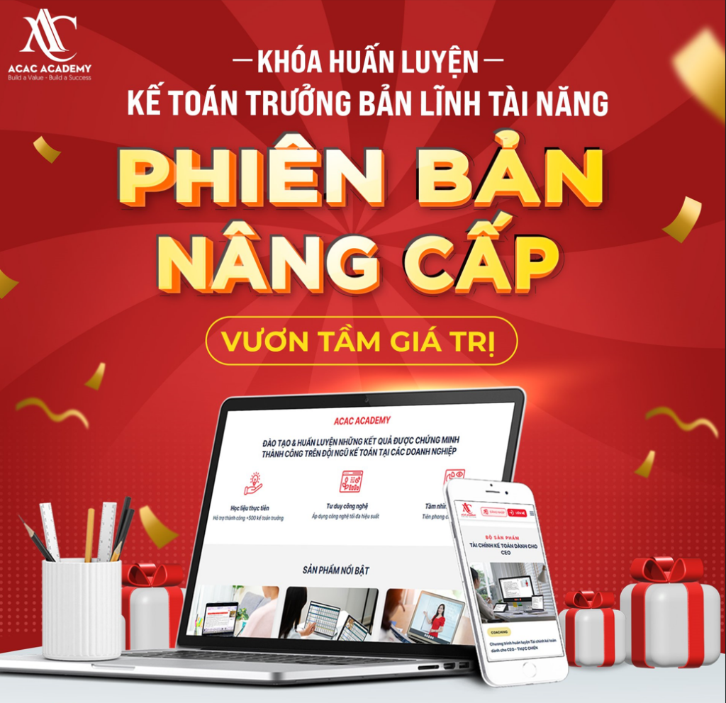 Khóa Kế Toán Trưởng Bản Lĩnh - Tài Năng phiên bản Nâng cấp